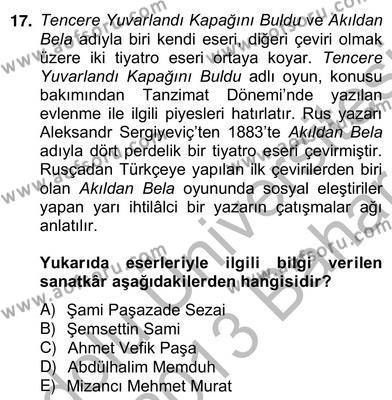 Tanzimat Dönemi Türk Edebiyatı 2 Dersi 2012 - 2013 Yılı (Vize) Ara Sınavı 17. Soru