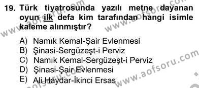 Tanzimat Dönemi Türk Edebiyatı 2 Dersi 2012 - 2013 Yılı (Vize) Ara Sınavı 19. Soru