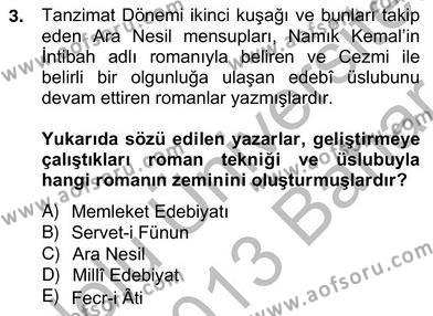 Tanzimat Dönemi Türk Edebiyatı 2 Dersi 2012 - 2013 Yılı (Vize) Ara Sınavı 3. Soru