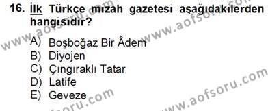 Tanzimat Dönemi Türk Edebiyatı 2 Dersi 2012 - 2013 Yılı (Final) Dönem Sonu Sınavı 16. Soru