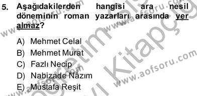 Tanzimat Dönemi Türk Edebiyatı 2 Dersi 2013 - 2014 Yılı (Vize) Ara Sınavı 5. Soru