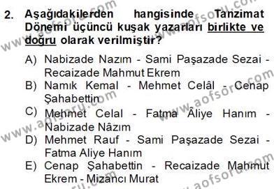 Tanzimat Dönemi Türk Edebiyatı 2 Dersi 2013 - 2014 Yılı (Final) Dönem Sonu Sınavı 2. Soru