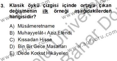 Tanzimat Dönemi Türk Edebiyatı 2 Dersi 2013 - 2014 Yılı (Final) Dönem Sonu Sınavı 3. Soru