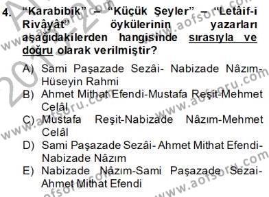 Tanzimat Dönemi Türk Edebiyatı 2 Dersi 2013 - 2014 Yılı (Final) Dönem Sonu Sınavı 4. Soru