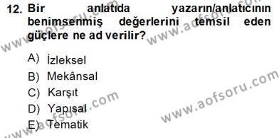 Tanzimat Dönemi Türk Edebiyatı 2 Dersi 2014 - 2015 Yılı (Vize) Ara Sınavı 12. Soru