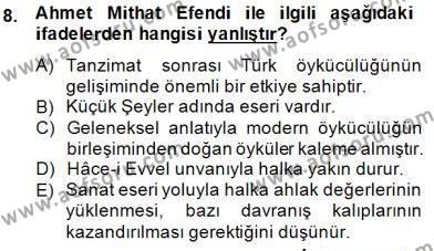 Tanzimat Dönemi Türk Edebiyatı 2 Dersi 2014 - 2015 Yılı (Vize) Ara Sınavı 8. Soru