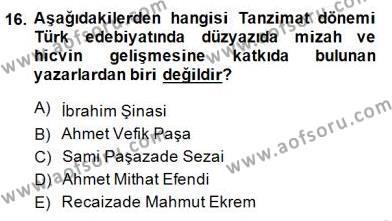 Tanzimat Dönemi Türk Edebiyatı 2 Dersi 2014 - 2015 Yılı (Final) Dönem Sonu Sınavı 16. Soru