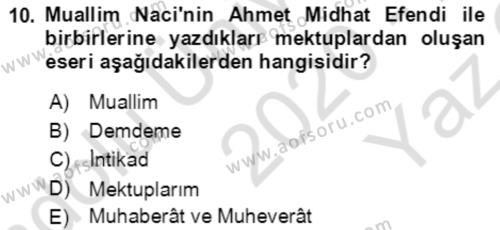 Tanzimat Dönemi Türk Edebiyatı 2 Dersi 2020 - 2021 Yılı Yaz Okulu Sınavı 10. Soru