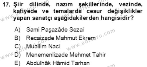 Tanzimat Dönemi Türk Edebiyatı 2 Dersi 2021 - 2022 Yılı (Vize) Ara Sınavı 17. Soru