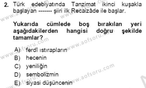 Tanzimat Dönemi Türk Edebiyatı 2 Dersi 2021 - 2022 Yılı (Vize) Ara Sınavı 2. Soru