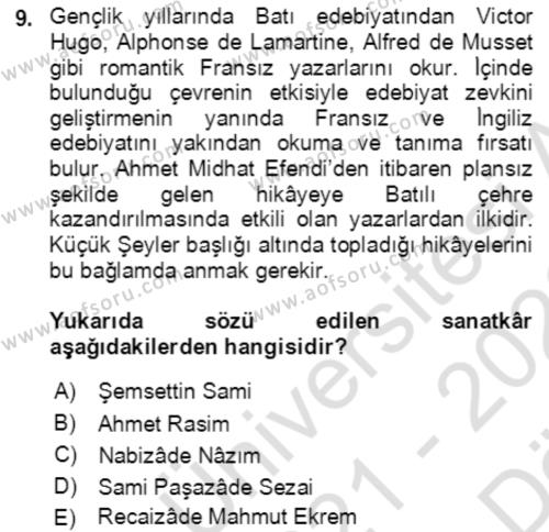 Tanzimat Dönemi Türk Edebiyatı 2 Dersi 2021 - 2022 Yılı (Vize) Ara Sınavı 9. Soru