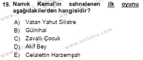 Tanzimat Dönemi Türk Edebiyatı 2 Dersi 2021 - 2022 Yılı (Final) Dönem Sonu Sınavı 19. Soru