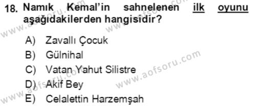 Tanzimat Dönemi Türk Edebiyatı 2 Dersi 2021 - 2022 Yılı Yaz Okulu Sınavı 18. Soru