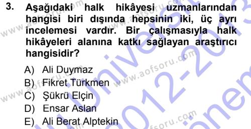 Halk Hikayeleri Dersi 2012 - 2013 Yılı (Final) Dönem Sonu Sınavı 3. Soru