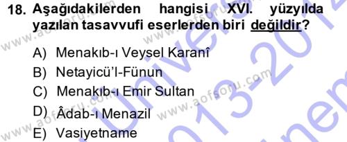 XVI. Yüzyıl Türk Edebiyatı Dersi 2013 - 2014 Yılı (Final) Dönem Sonu Sınavı 18. Soru