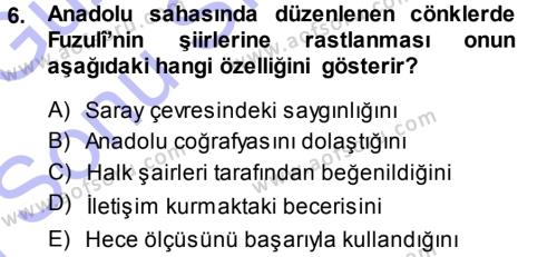 XVI. Yüzyıl Türk Edebiyatı Dersi 2013 - 2014 Yılı (Final) Dönem Sonu Sınavı 6. Soru