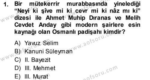 XVI. Yüzyıl Türk Edebiyatı Dersi 2013 - 2014 Yılı Tek Ders Sınavı 1. Soru