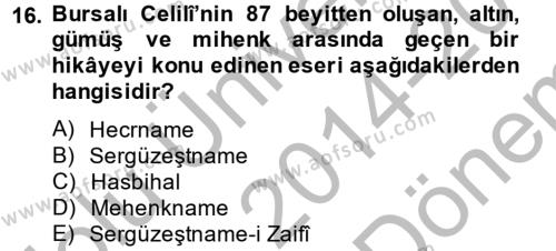 XVI. Yüzyıl Türk Edebiyatı Dersi 2014 - 2015 Yılı (Final) Dönem Sonu Sınavı 16. Soru