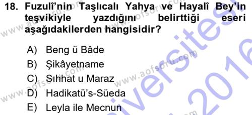 XVI. Yüzyıl Türk Edebiyatı Dersi 2015 - 2016 Yılı (Vize) Ara Sınavı 18. Soru