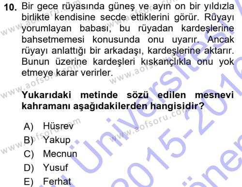 XVI. Yüzyıl Türk Edebiyatı Dersi 2015 - 2016 Yılı (Final) Dönem Sonu Sınavı 10. Soru