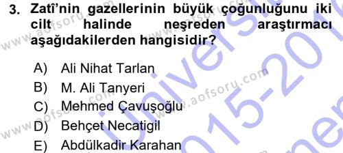 XVI. Yüzyıl Türk Edebiyatı Dersi 2015 - 2016 Yılı (Final) Dönem Sonu Sınavı 3. Soru