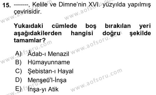 XVI. Yüzyıl Türk Edebiyatı Dersi 2018 - 2019 Yılı 3 Ders Sınavı 15. Soru