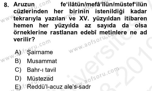 XVI. Yüzyıl Türk Edebiyatı Dersi 2018 - 2019 Yılı (Final) Dönem Sonu Sınavı 8. Soru