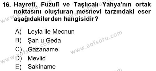 XVI. Yüzyıl Türk Edebiyatı Dersi 2021 - 2022 Yılı (Final) Dönem Sonu Sınavı 16. Soru