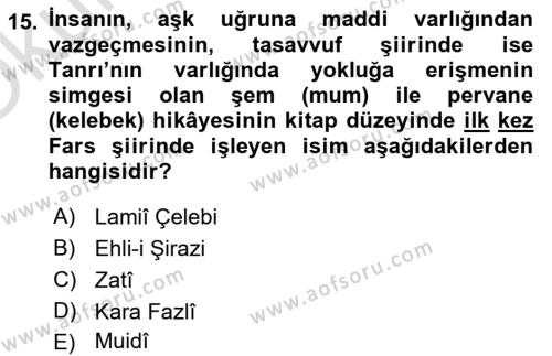 XVI. Yüzyıl Türk Edebiyatı Dersi 2021 - 2022 Yılı Yaz Okulu Sınavı 15. Soru