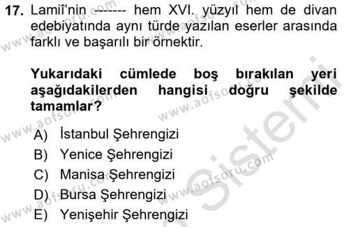 XVI. Yüzyıl Türk Edebiyatı Dersi 2022 - 2023 Yılı (Final) Dönem Sonu Sınavı 17. Soru