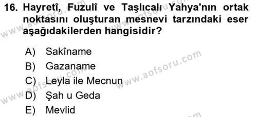 XVI. Yüzyıl Türk Edebiyatı Dersi 2023 - 2024 Yılı Yaz Okulu Sınavı 16. Soru