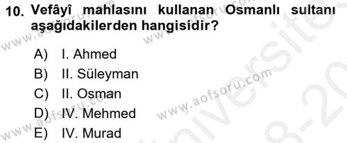 XVII. Yüzyıl Türk Edebiyatı Dersi 2018 - 2019 Yılı (Vize) Ara Sınavı 10. Soru