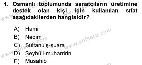 XVII. Yüzyıl Türk Edebiyatı Dersi 2018 - 2019 Yılı (Final) Dönem Sonu Sınavı 1. Soru