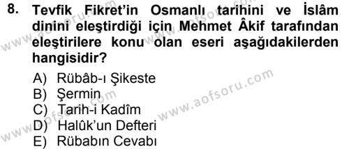 2. Abdülhamit Dönemi Türk Edebiyatı Dersi 2012 - 2013 Yılı (Vize) Ara Sınavı 8. Soru