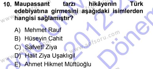 2. Abdülhamit Dönemi Türk Edebiyatı Dersi 2012 - 2013 Yılı (Final) Dönem Sonu Sınavı 10. Soru