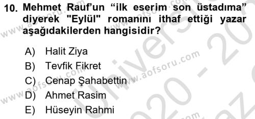 2. Abdülhamit Dönemi Türk Edebiyatı Dersi 2020 - 2021 Yılı Yaz Okulu Sınavı 10. Soru