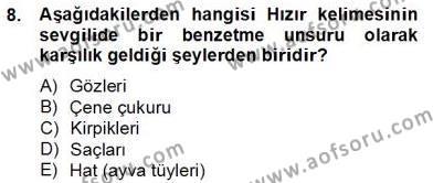 Türk Edebiyatının Mitolojik Kaynakları Dersi 2012 - 2013 Yılı (Final) Dönem Sonu Sınavı 8. Soru
