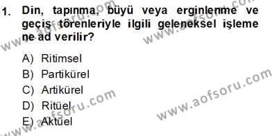 Türk Edebiyatının Mitolojik Kaynakları Dersi 2013 - 2014 Yılı (Final) Dönem Sonu Sınavı 1. Soru