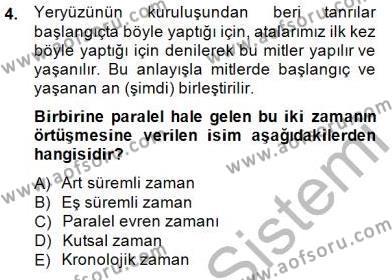 Türk Edebiyatının Mitolojik Kaynakları Dersi 2014 - 2015 Yılı (Vize) Ara Sınavı 4. Soru