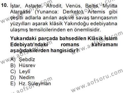Türk Edebiyatının Mitolojik Kaynakları Dersi 2014 - 2015 Yılı (Final) Dönem Sonu Sınavı 10. Soru