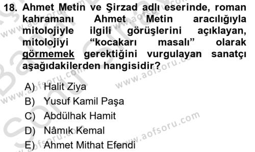 Türk Edebiyatının Mitolojik Kaynakları Dersi 2016 - 2017 Yılı (Final) Dönem Sonu Sınavı 18. Soru