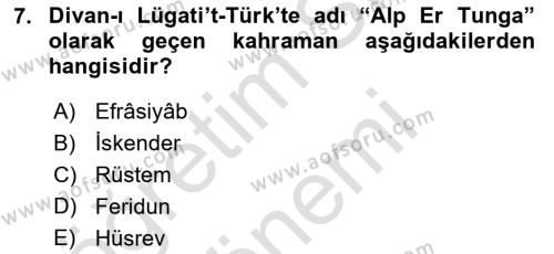 Türk Edebiyatının Mitolojik Kaynakları Dersi 2016 - 2017 Yılı (Final) Dönem Sonu Sınavı 7. Soru