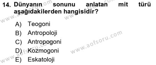 Türk Edebiyatının Mitolojik Kaynakları Dersi 2017 - 2018 Yılı (Vize) Ara Sınavı 14. Soru