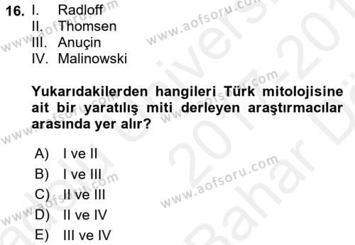 Türk Edebiyatının Mitolojik Kaynakları Dersi 2017 - 2018 Yılı (Vize) Ara Sınavı 16. Soru