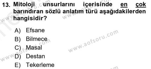 Türk Edebiyatının Mitolojik Kaynakları Dersi 2018 - 2019 Yılı (Vize) Ara Sınavı 13. Soru