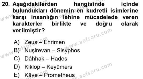 Türk Edebiyatının Mitolojik Kaynakları Dersi 2018 - 2019 Yılı (Vize) Ara Sınavı 20. Soru