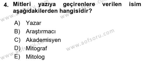 Türk Edebiyatının Mitolojik Kaynakları Dersi 2023 - 2024 Yılı (Vize) Ara Sınavı 4. Soru