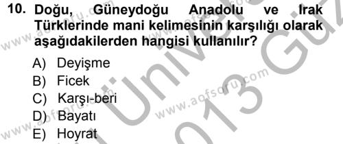 Türk Halk Şiiri Dersi 2012 - 2013 Yılı (Vize) Ara Sınavı 10. Soru
