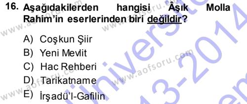 Türk Halk Şiiri Dersi 2013 - 2014 Yılı (Final) Dönem Sonu Sınavı 16. Soru