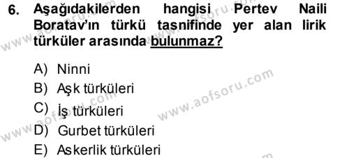 Türk Halk Şiiri Dersi 2013 - 2014 Yılı (Final) Dönem Sonu Sınavı 6. Soru